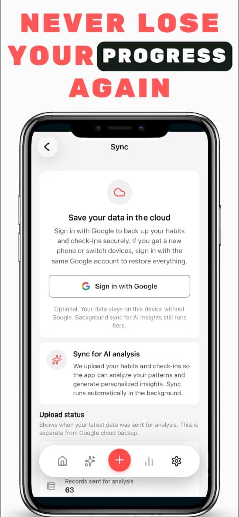 Never lose your progress again — cloud sync and AI analysis